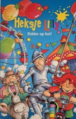 Heksje Lilly - Ridder op hol!